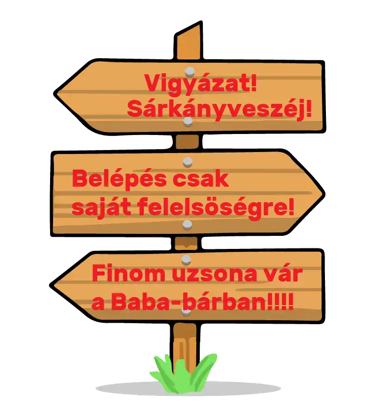 Sárkányveszély! tábla